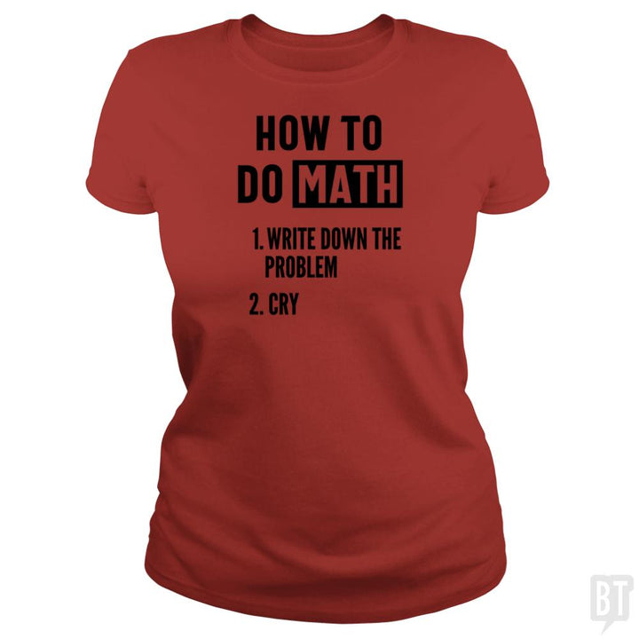 How To Do Math - BustedTees.com