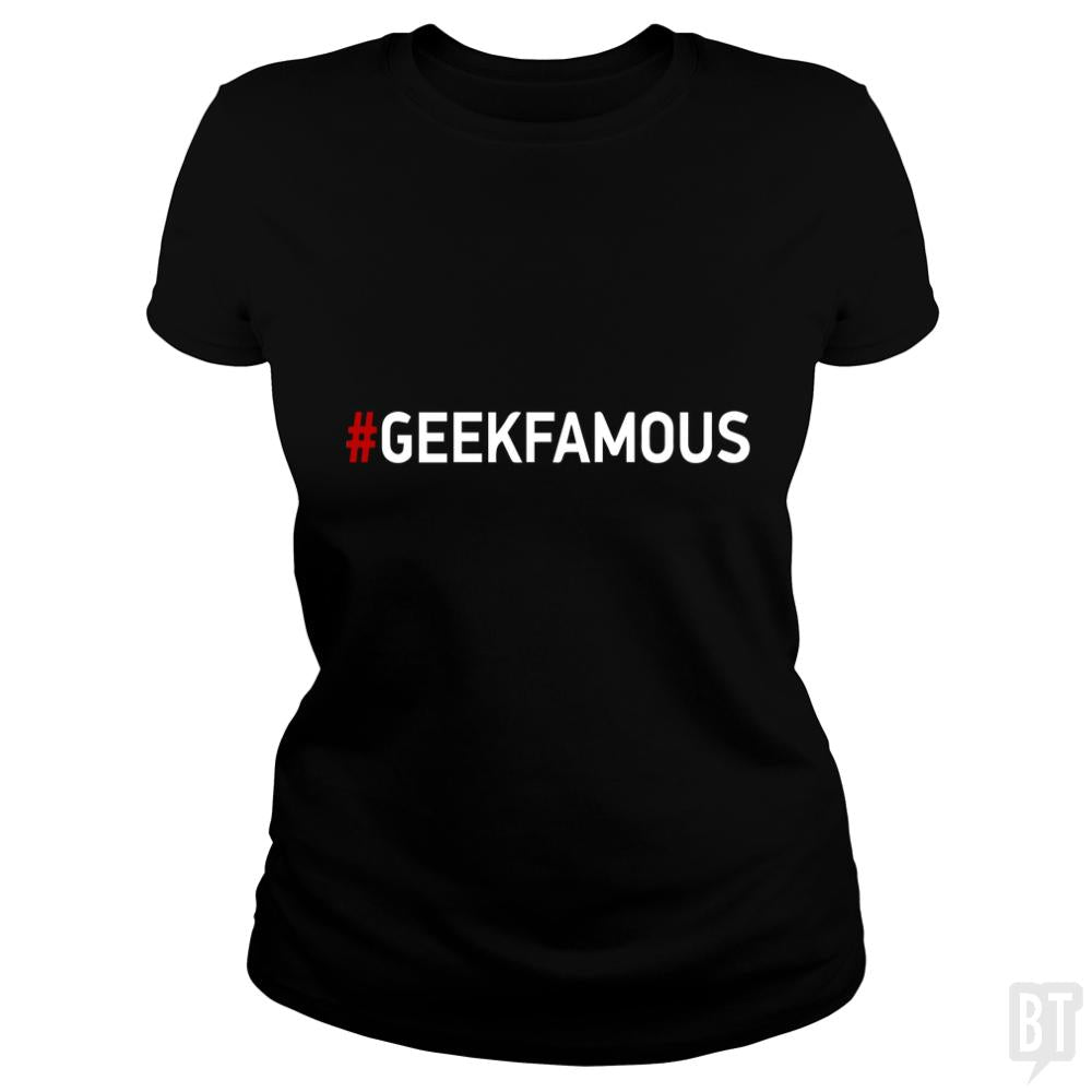 #geekfamous - BustedTees.com