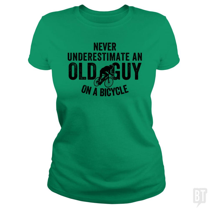 Never Underestimate An old Guy On A Bicycle - BustedTees.com