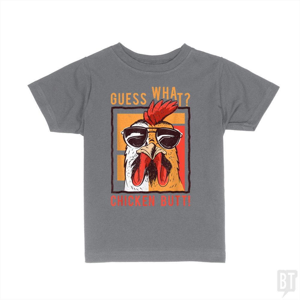 Guess What Chicken Butt Kids Shirt - BustedTees.com