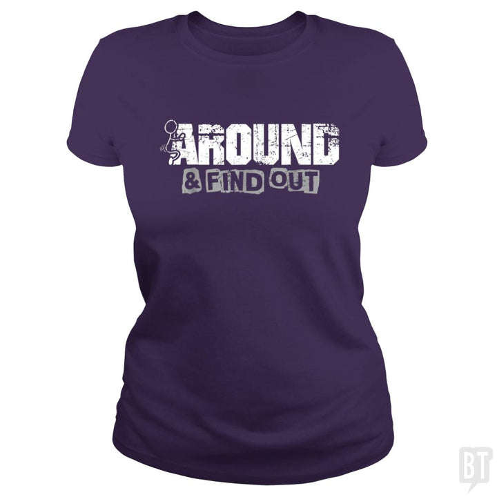 F Around And Find Out - BustedTees.com