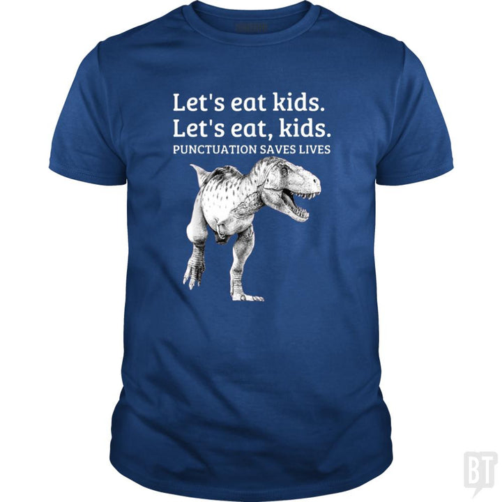 Punctuation Saves Lives T-Rex - BustedTees.com