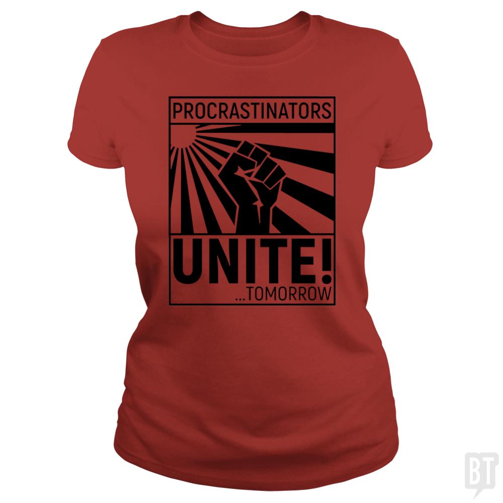 Procrastinators unite! TOMORROW - BustedTees.com