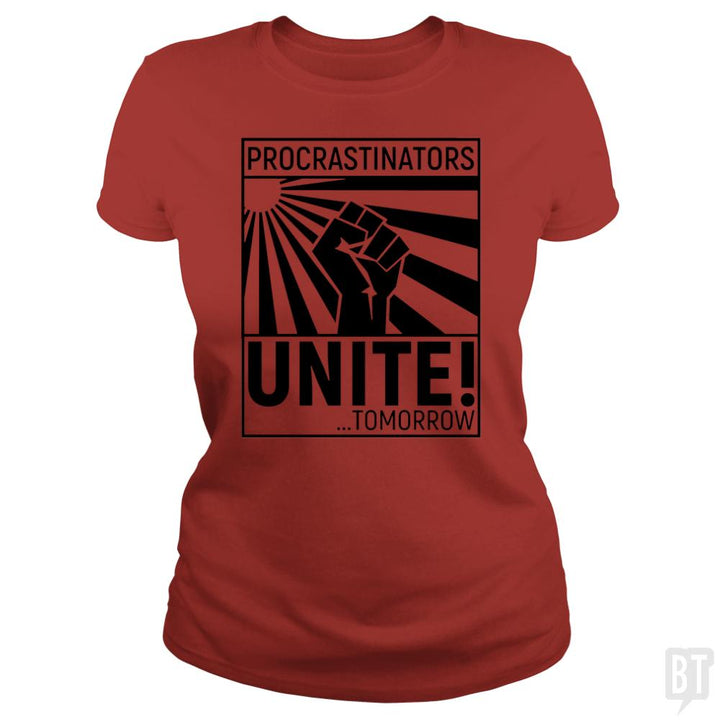 Procrastinators unite! TOMORROW - BustedTees.com
