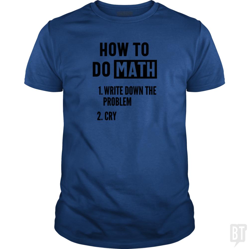 How To Do Math - BustedTees.com