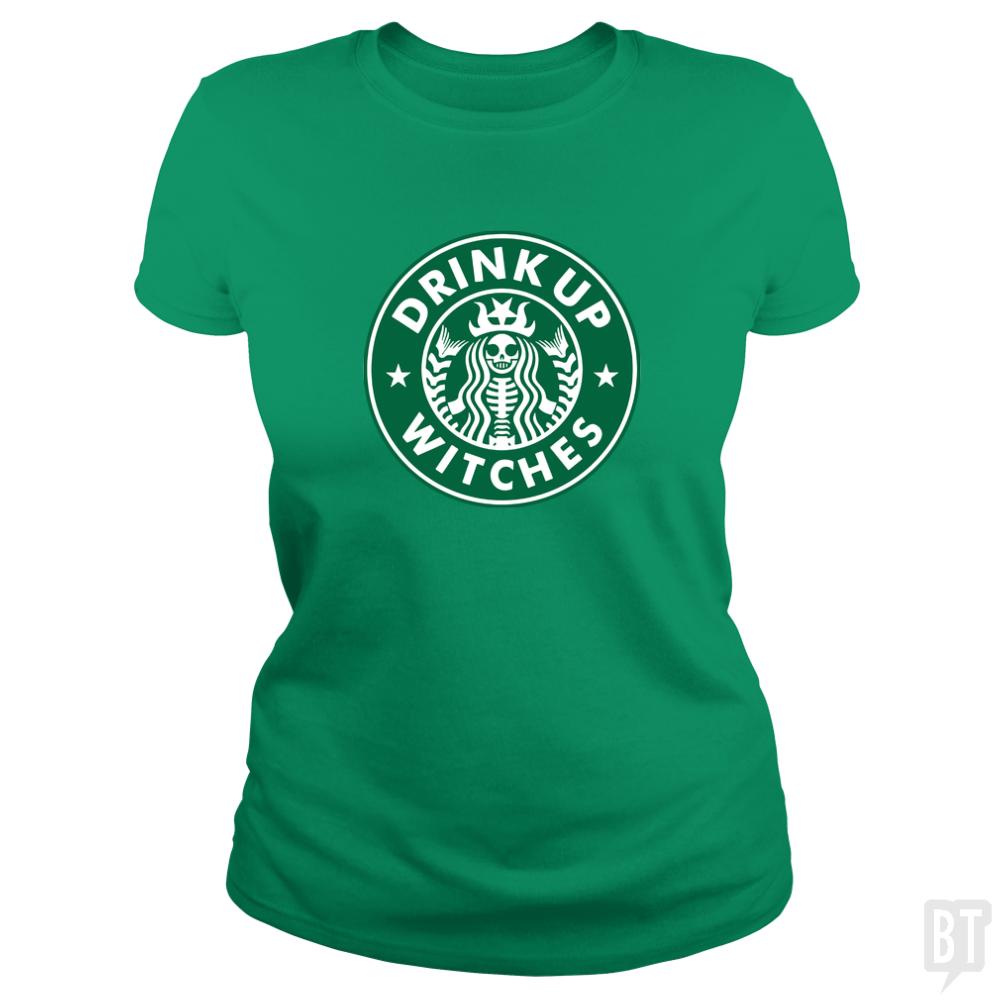 Drink Up Witches - BustedTees.com