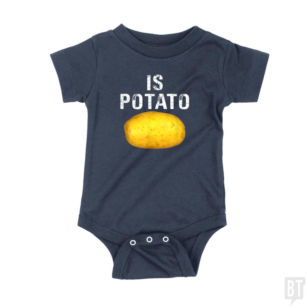 Is Potato - Is Kids Shirt - BustedTees.com