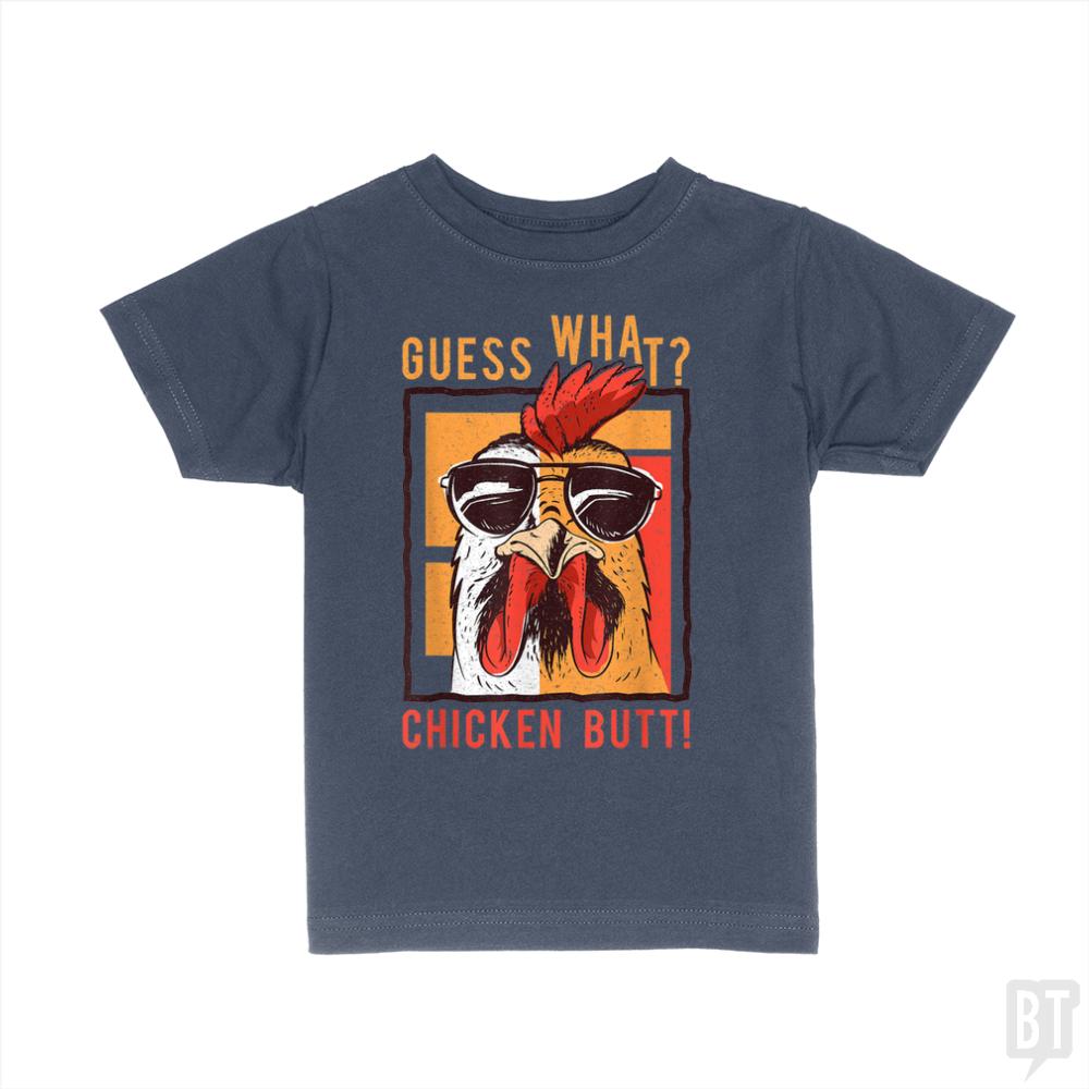 Guess What Chicken Butt Kids Shirt - BustedTees.com