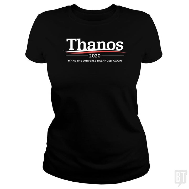 Thanos 2020 - Make The Universe Balanced Again - BustedTees.com