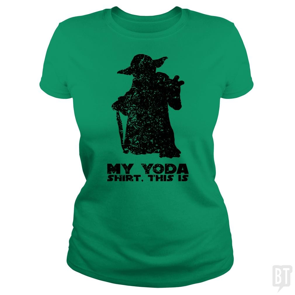 This Is My Yoda Shirt. - BustedTees.com