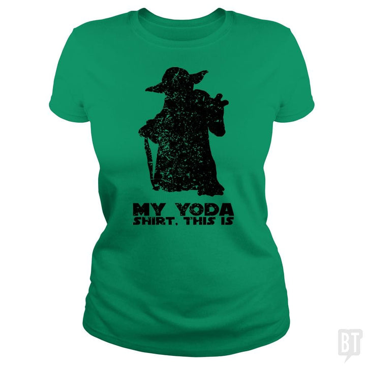 This Is My Yoda Shirt. - BustedTees.com