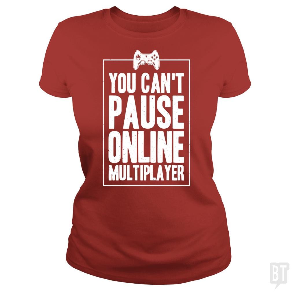 Can Not Pause Online - BustedTees.com