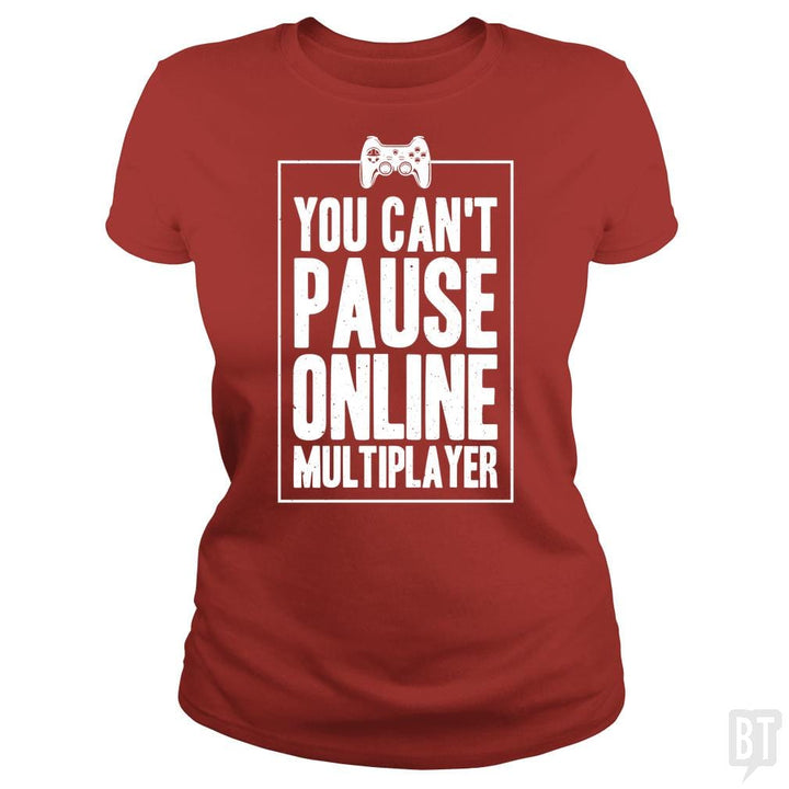 Can Not Pause Online - BustedTees.com