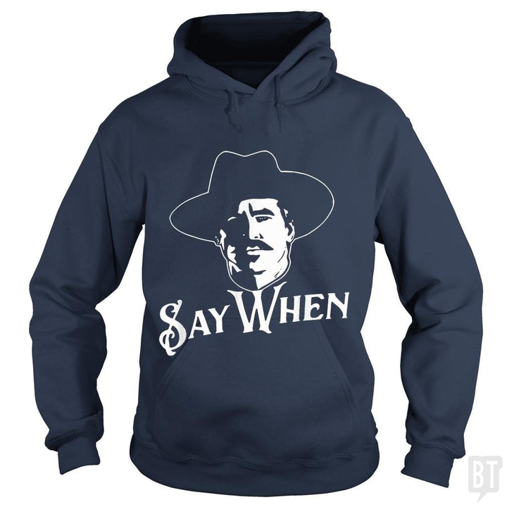 Say When Tombstone - BustedTees.com
