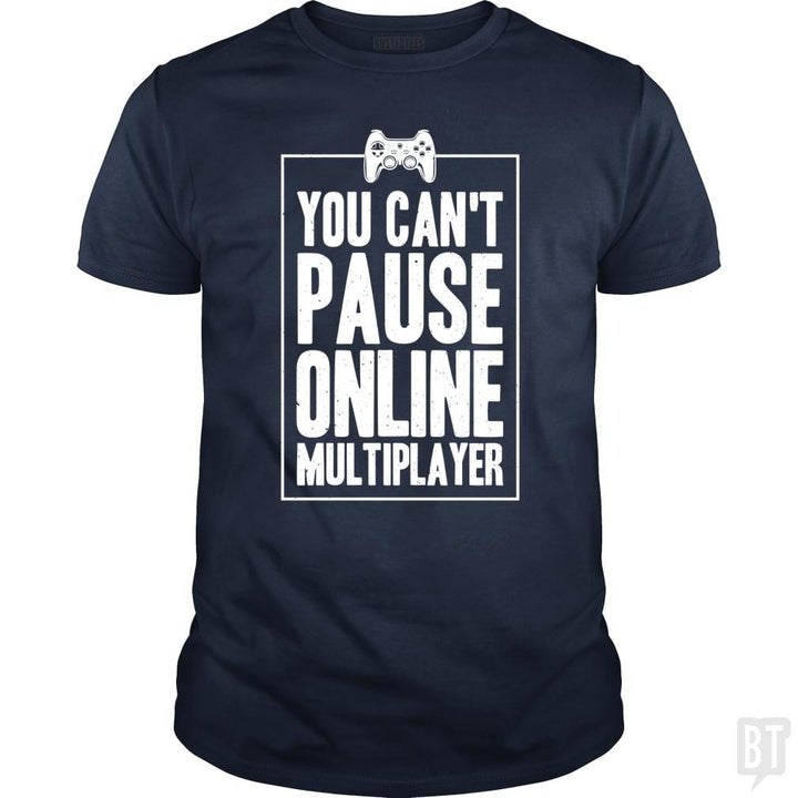 Can Not Pause Online - BustedTees.com