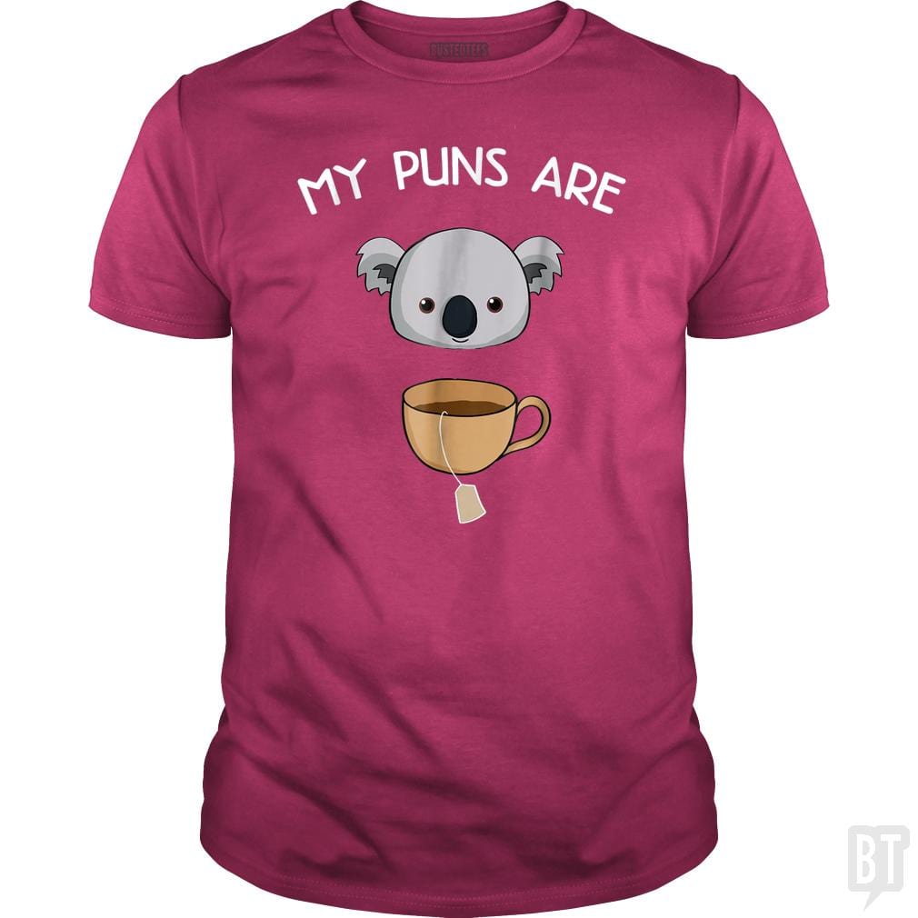 My Puns Are Koala Tea - BustedTees.com