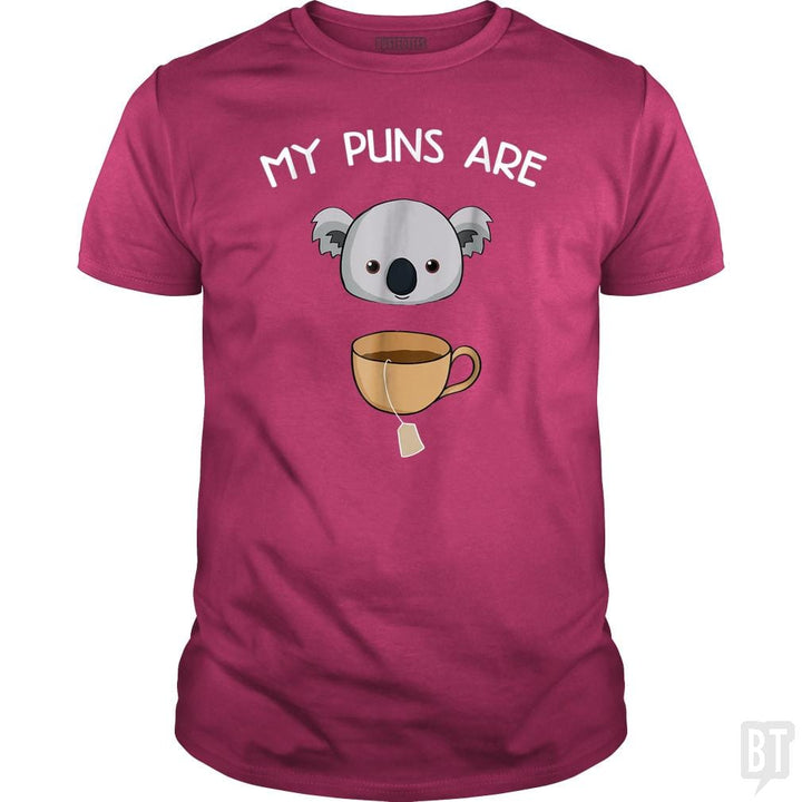 My Puns Are Koala Tea - BustedTees.com