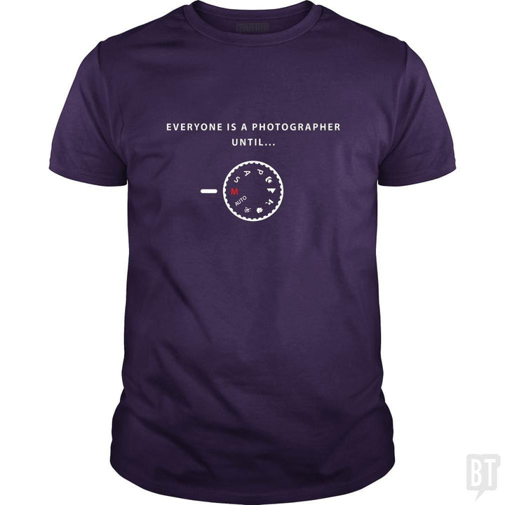 Everyone is a photographer until... - BustedTees.com