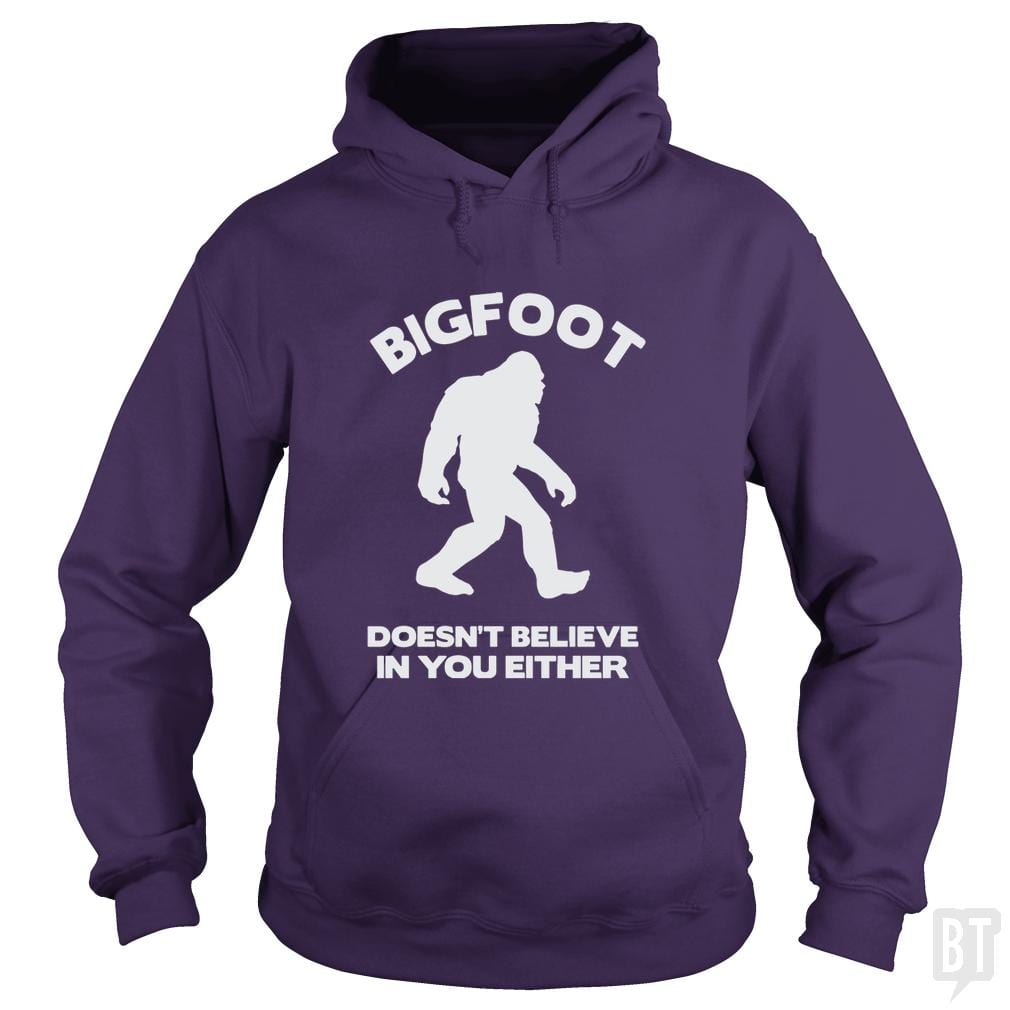 Bigfoot Doesn't Believe - BustedTees.com