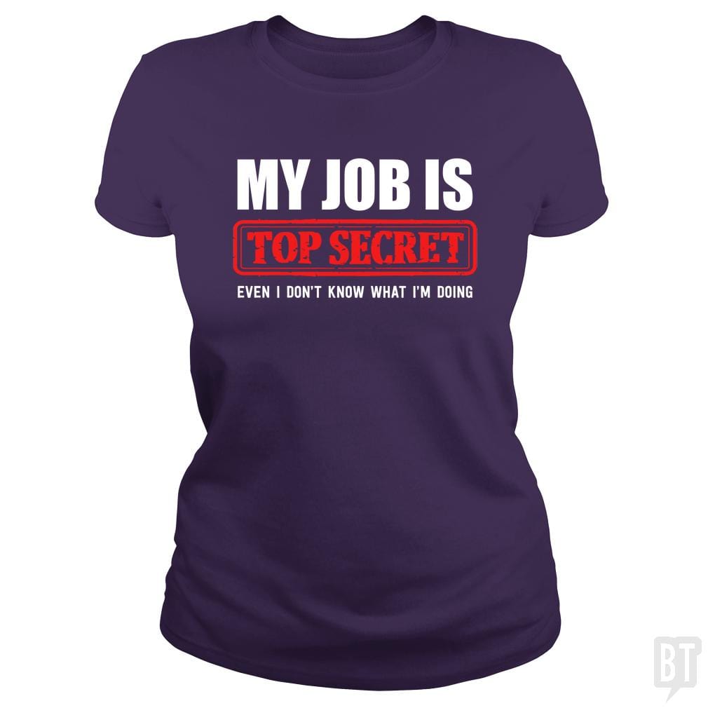 Top Secret Job - BustedTees.com
