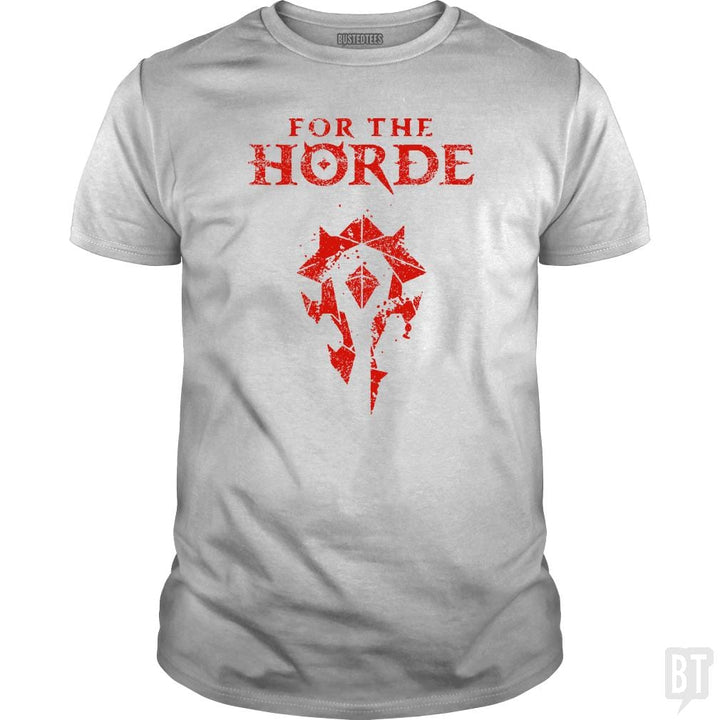 For the Horde - BustedTees.com