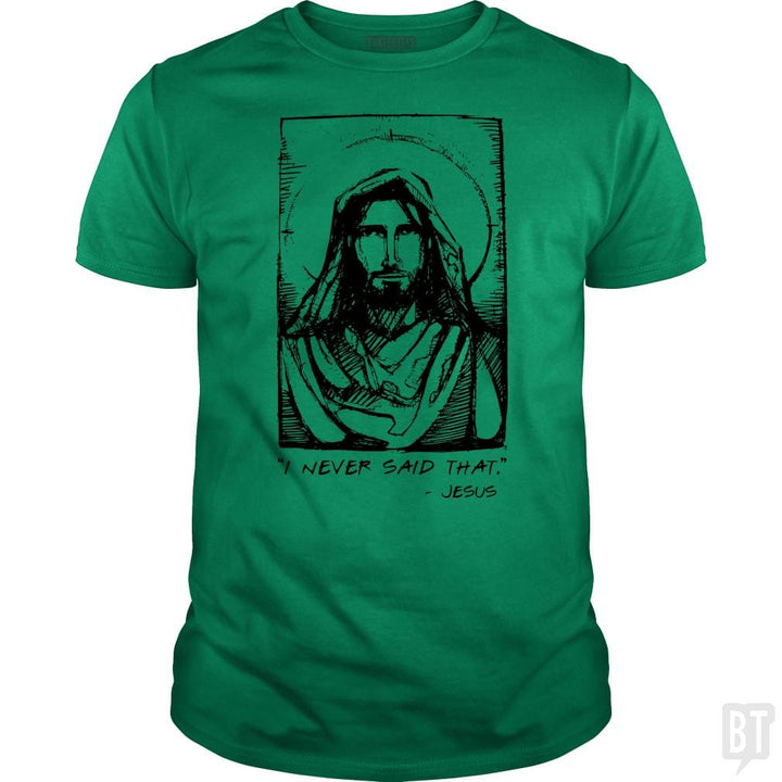 Jesus Quote - BustedTees.com
