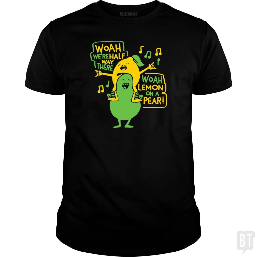 LEMON ON A PEAR - BustedTees.com