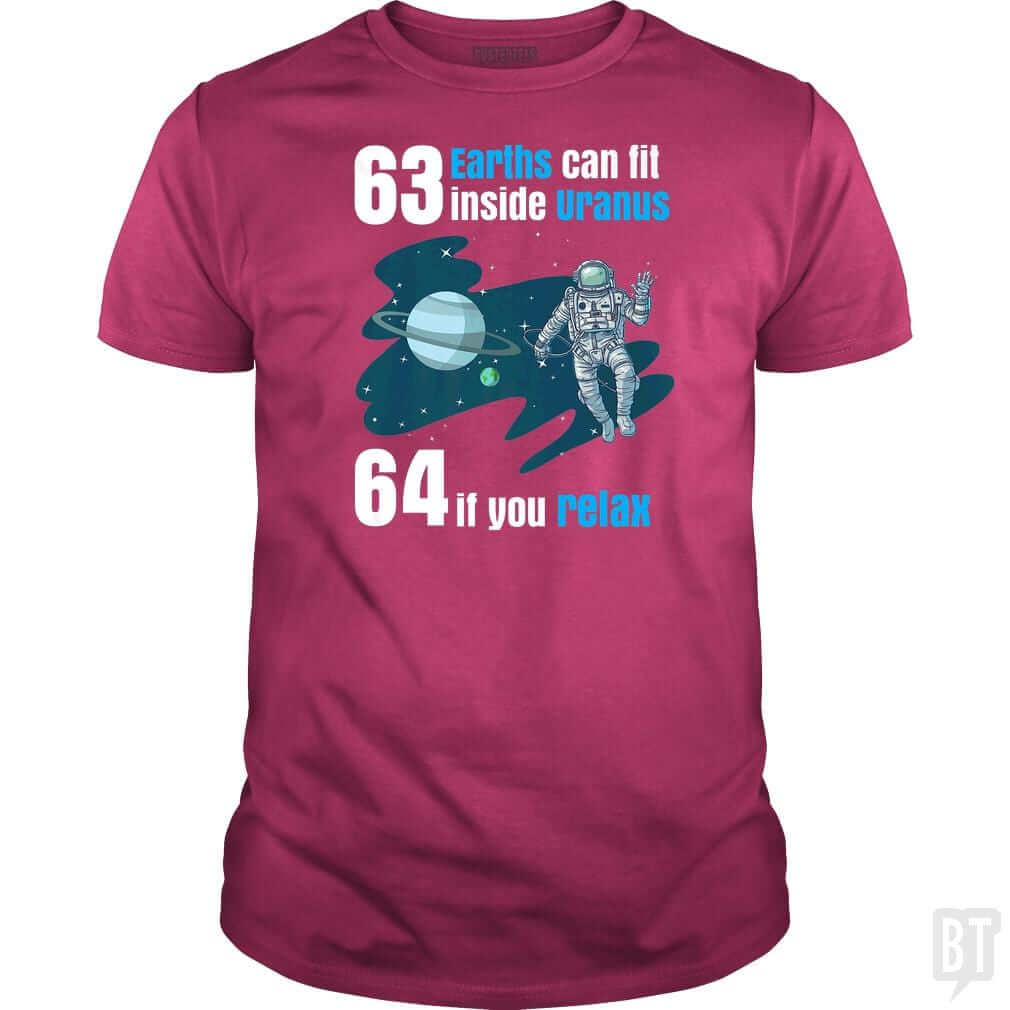 63 Earths Can Fit Inside Uranus T Shirt Funny Plan - BustedTees.com