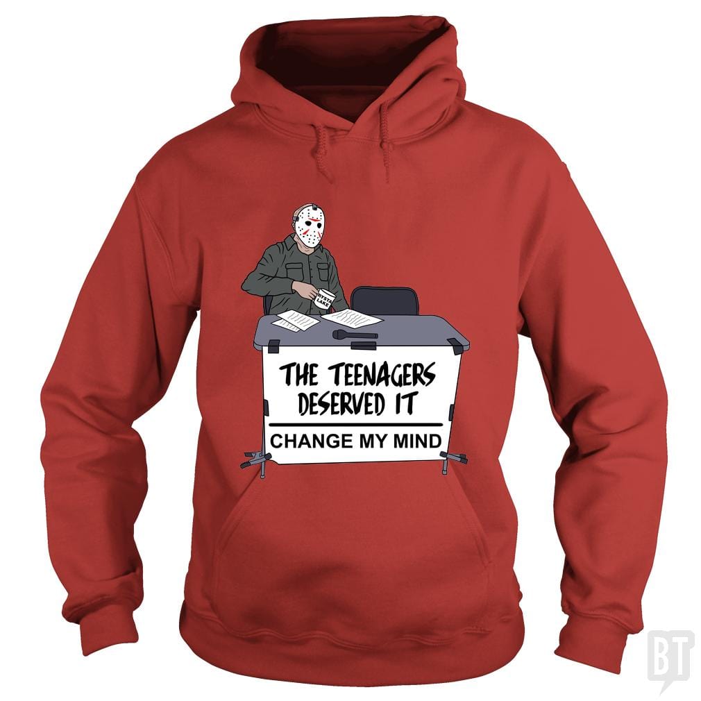 The teenagers deserved it - BustedTees.com