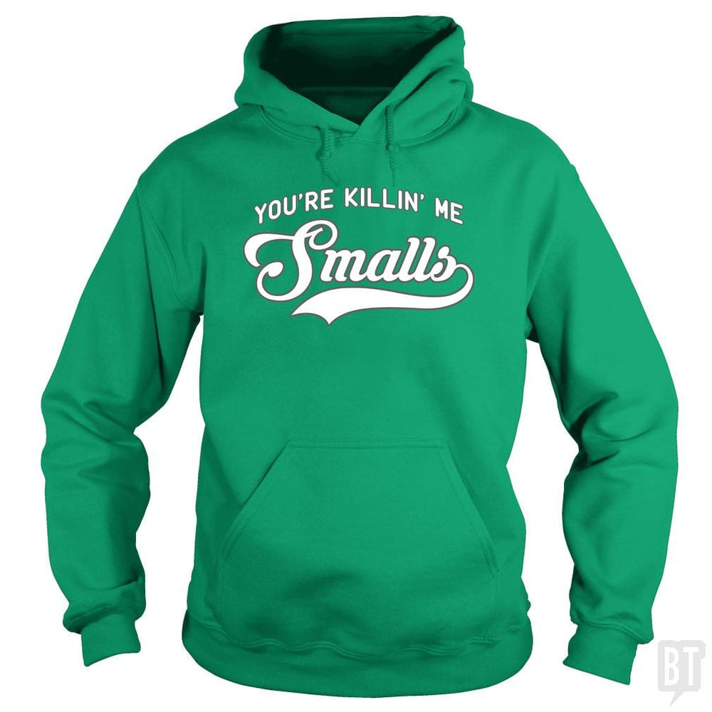 You're Killin' Me Smalls Funny Baseball Parent T-S - BustedTees.com