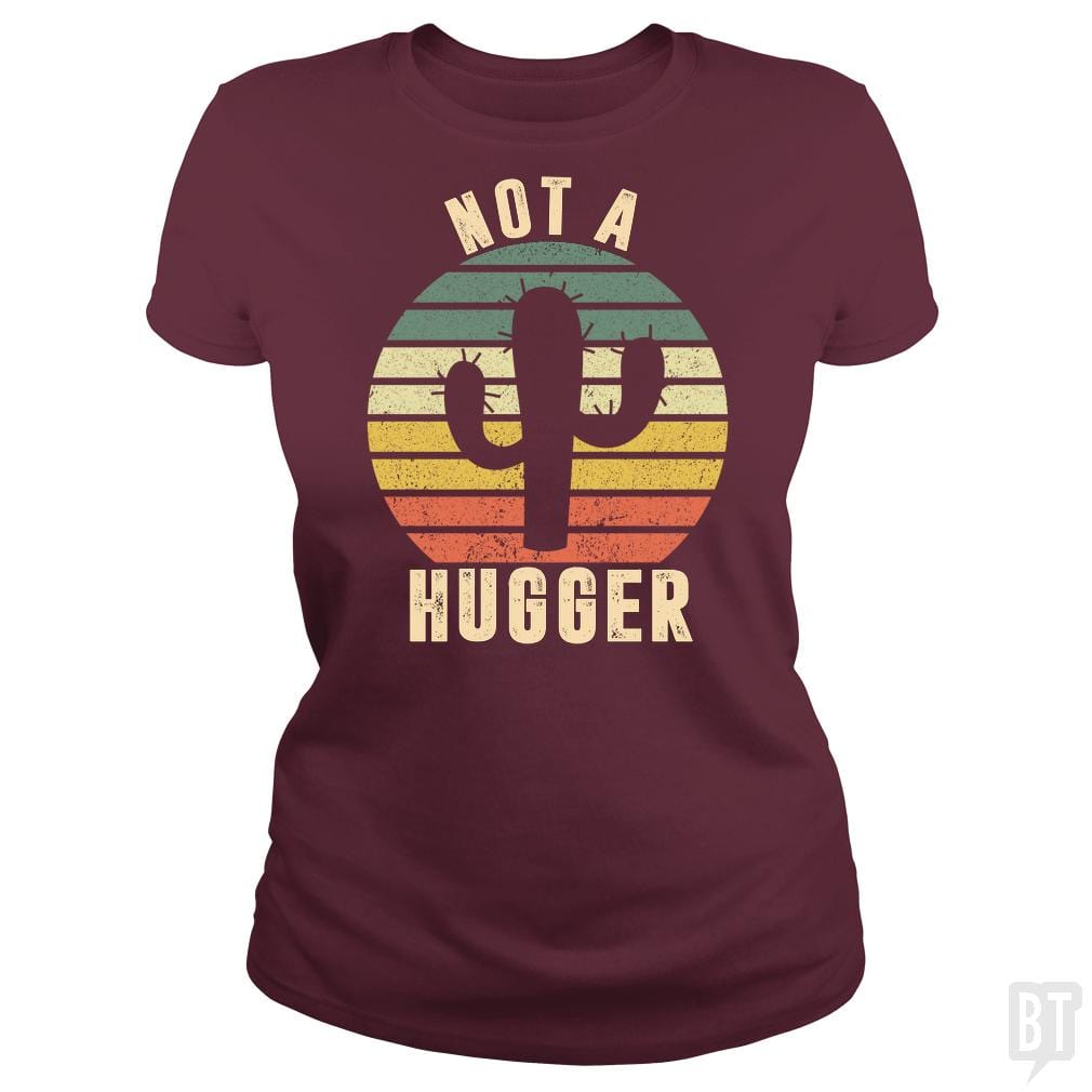 Not A Hugger Cactus Vintage Shirt - BustedTees.com