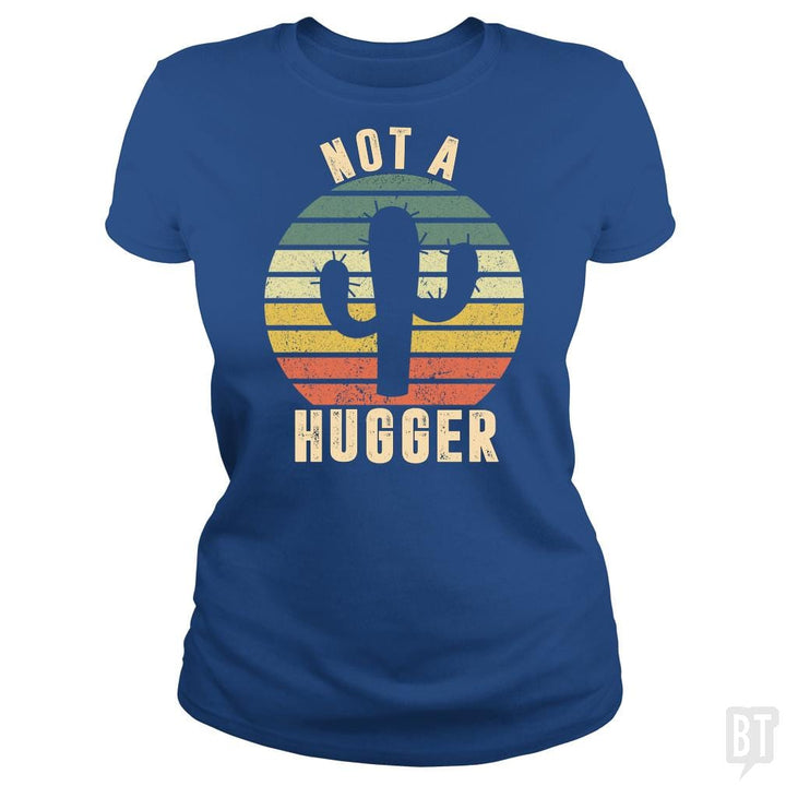 Not A Hugger Cactus Vintage Shirt - BustedTees.com