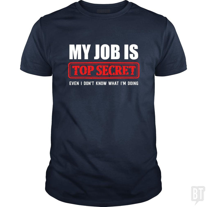 Top Secret Job - BustedTees.com