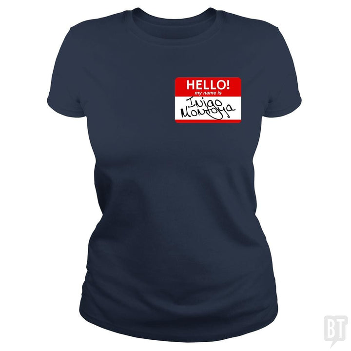 My Name Is Inigo Montoya - BustedTees.com