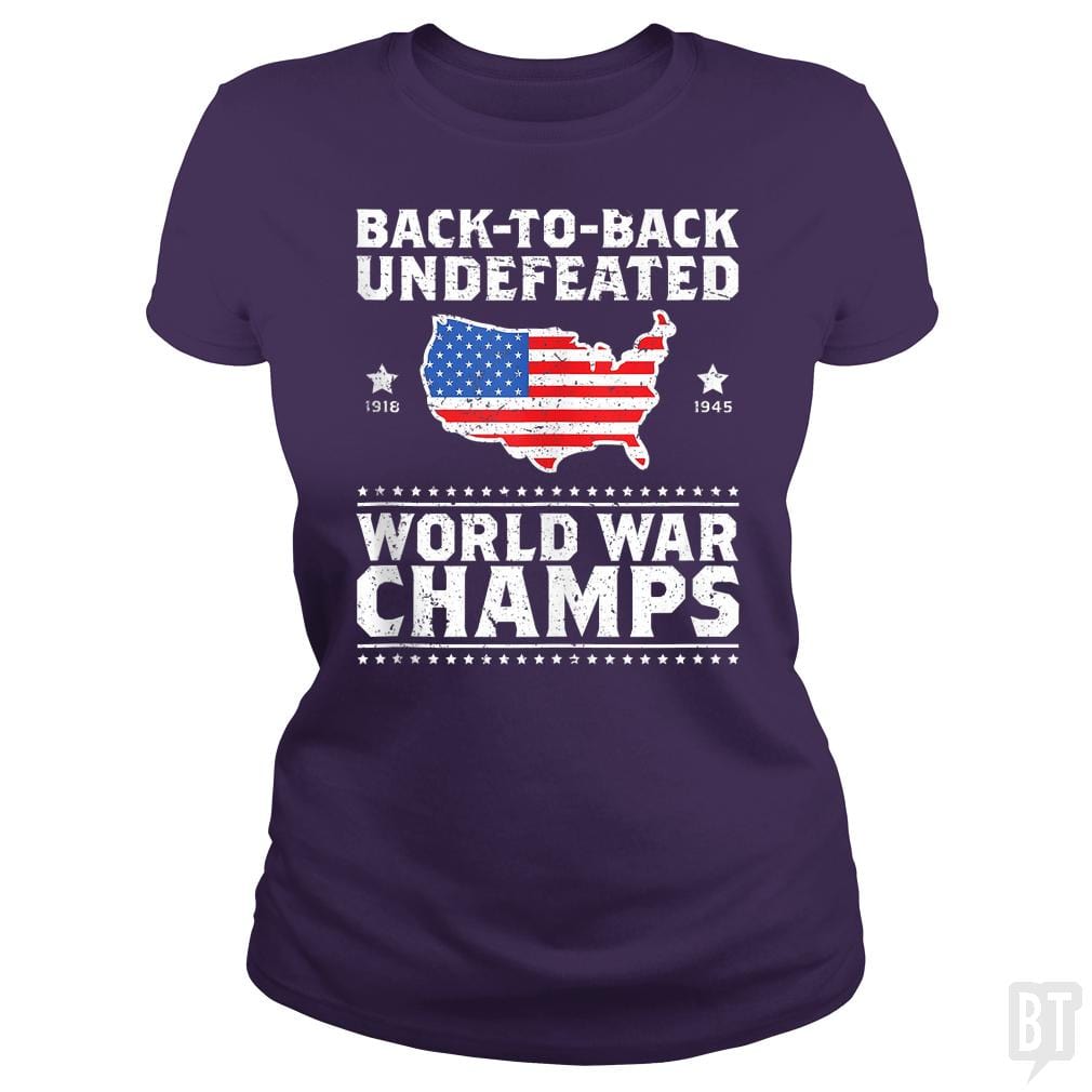 Back To Back Undefeated World War Champs - BustedTees.com