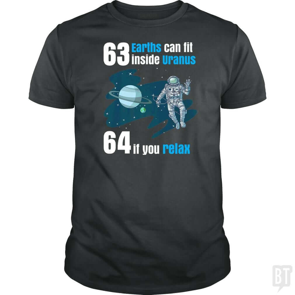 63 Earths Can Fit Inside Uranus T Shirt Funny Plan - BustedTees.com