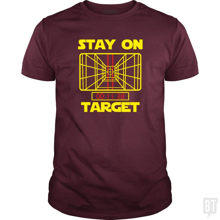 Stay On Target - BustedTees.com