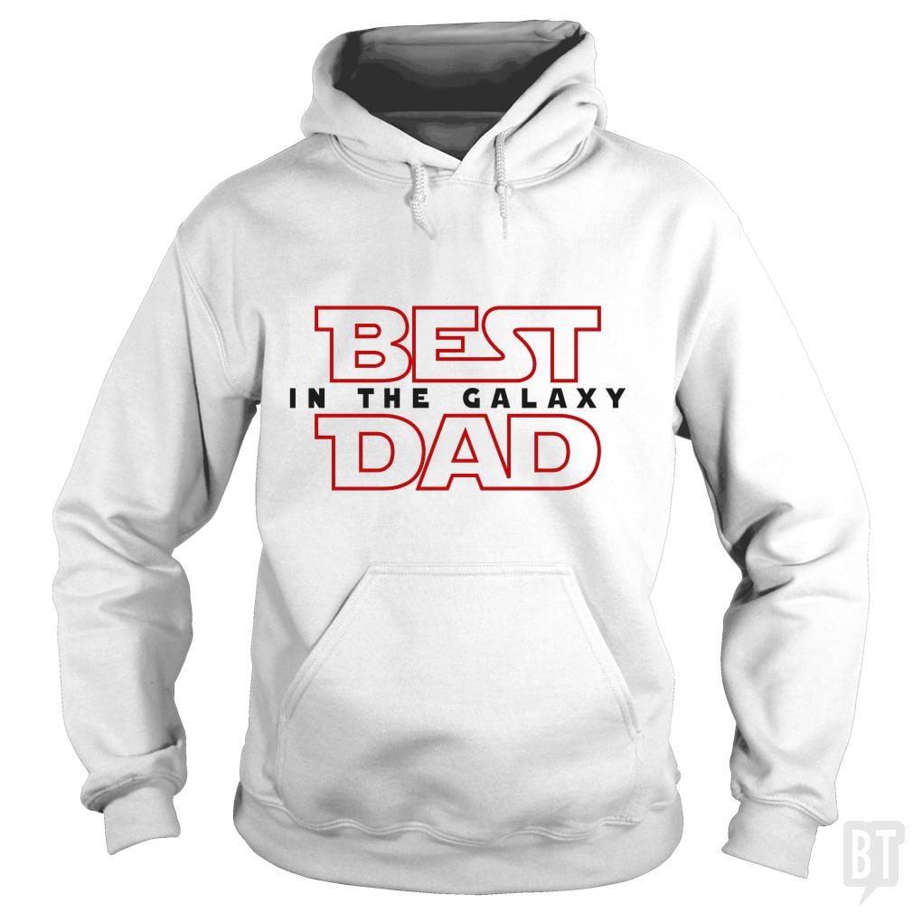 Best Dad In The Galaxy - BustedTees.com