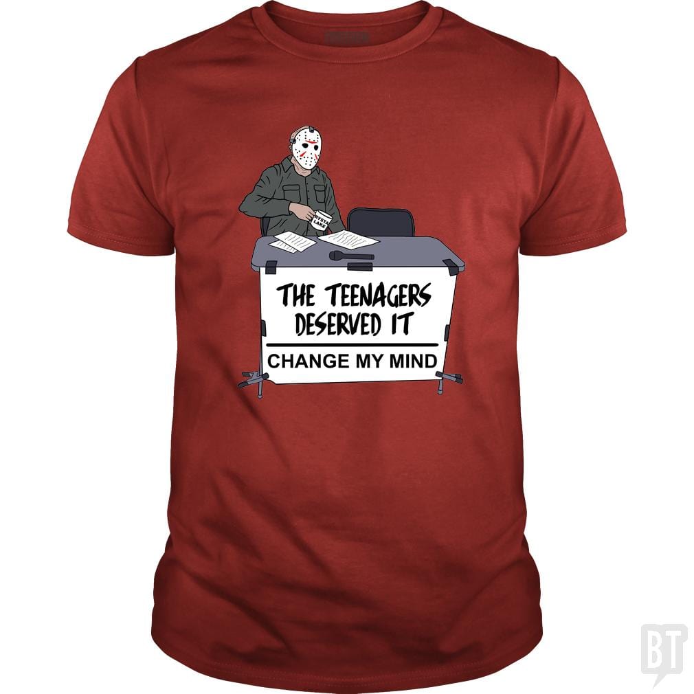 The teenagers deserved it - BustedTees.com
