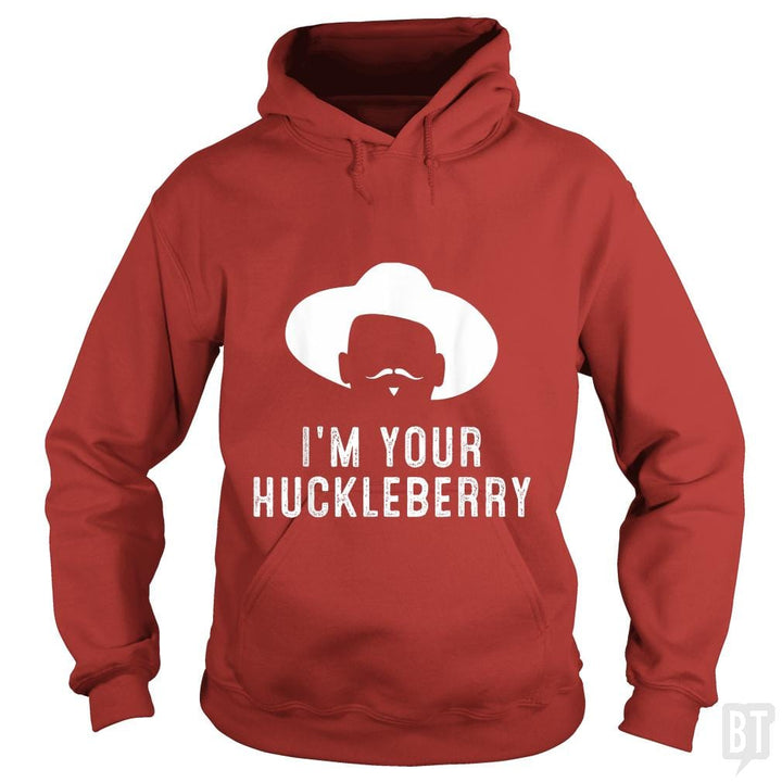 I'm Your Huckleberry Funny Sarcasm - BustedTees.com