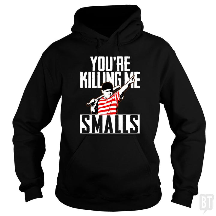 Your Killing Me Smalls Softball Shirt - BustedTees.com
