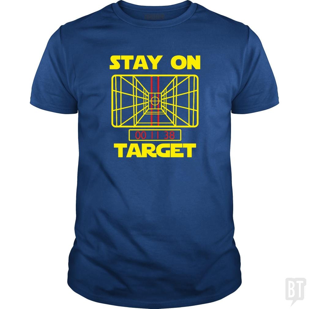 Stay On Target - BustedTees.com
