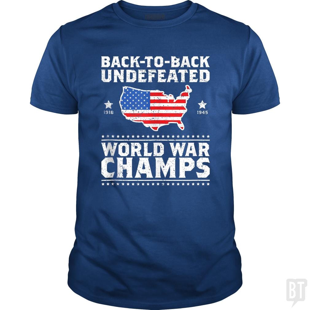 Back To Back Undefeated World War Champs - BustedTees.com