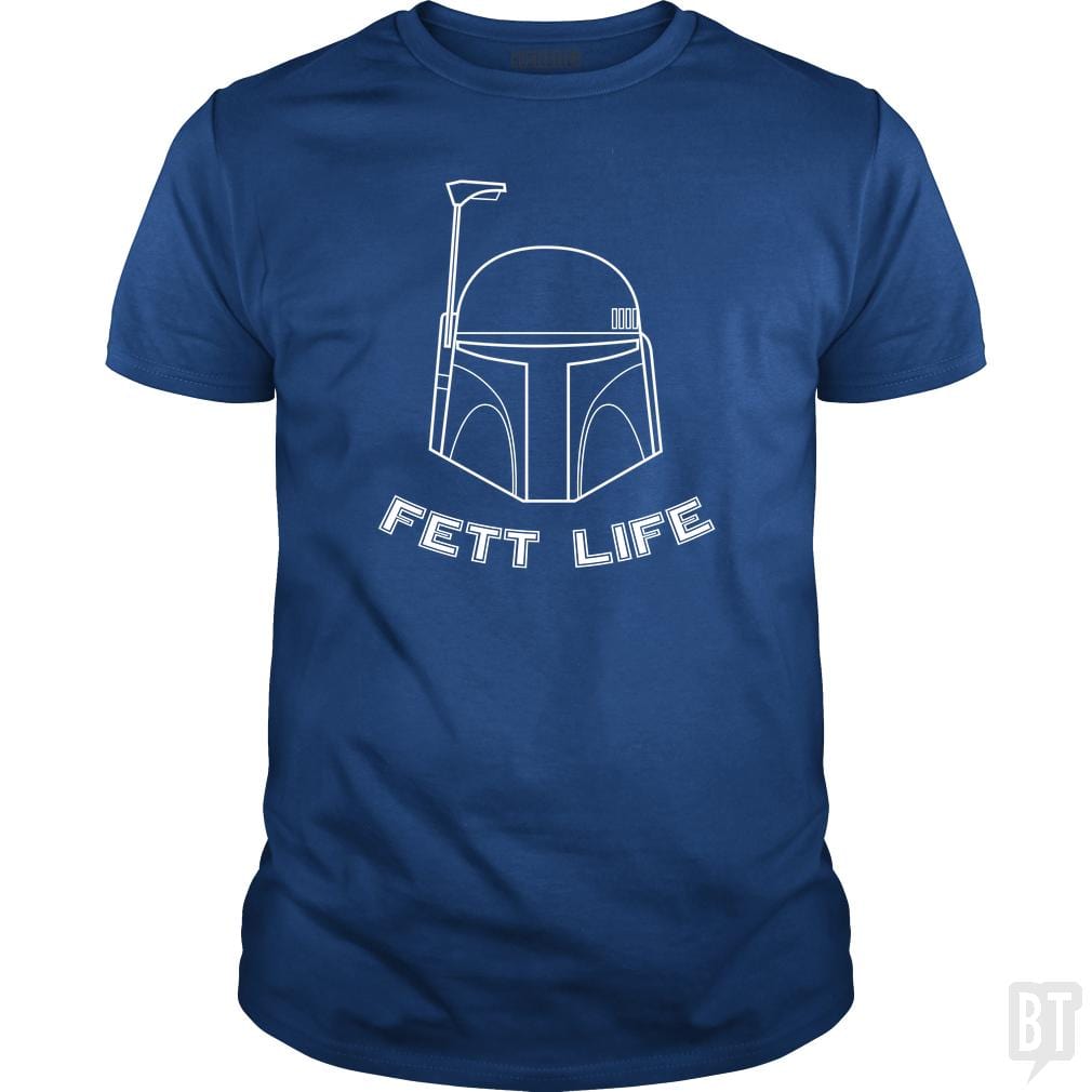 Fett Life - BustedTees.com