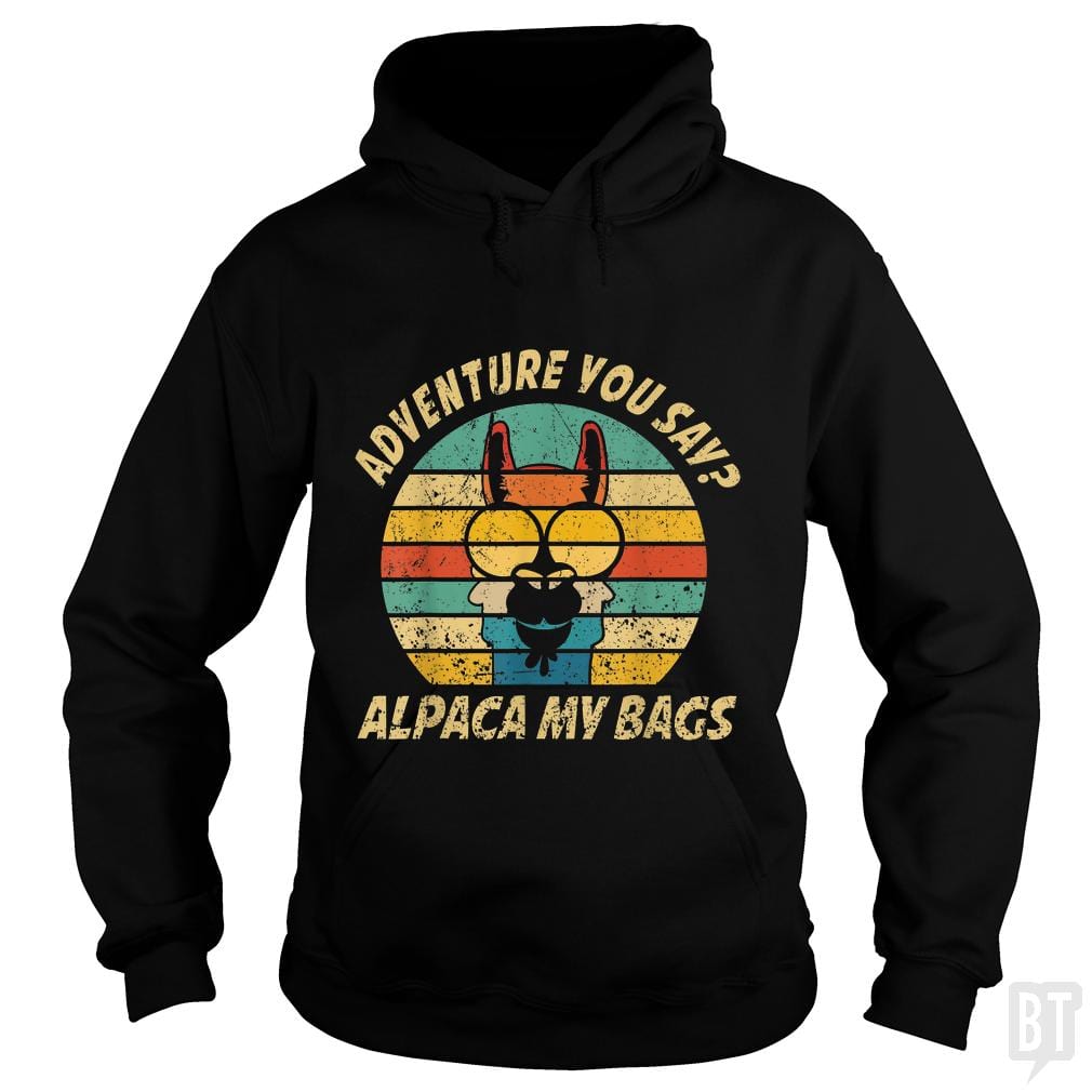 Vintage Alpaca Adventure You Say? Alpaca My Bags - BustedTees.com