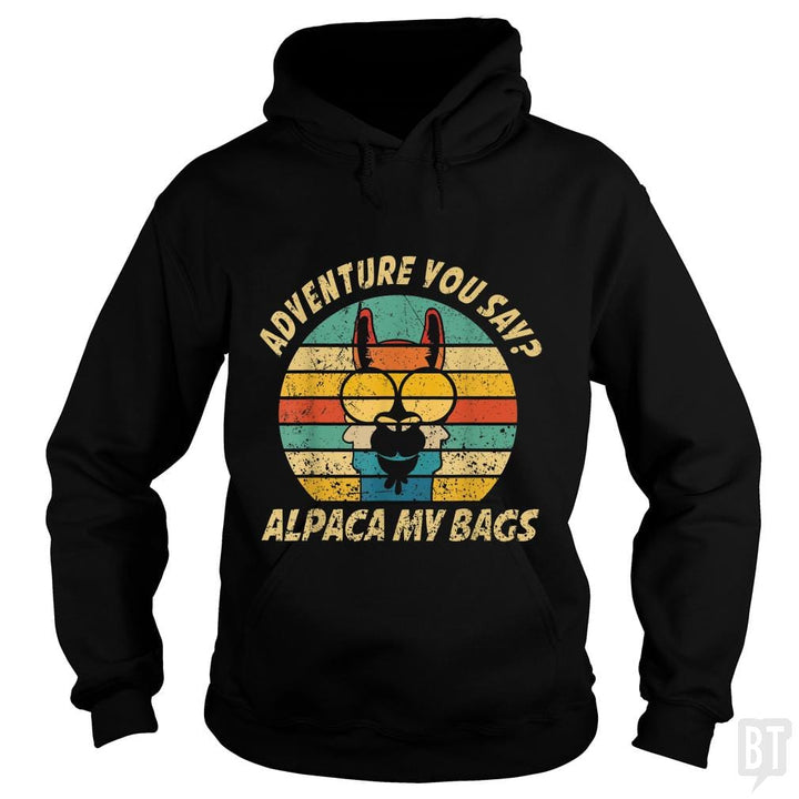 Vintage Alpaca Adventure You Say? Alpaca My Bags - BustedTees.com