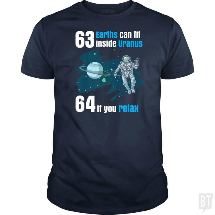 63 Earths Can Fit Inside Uranus T Shirt Funny Plan - BustedTees.com