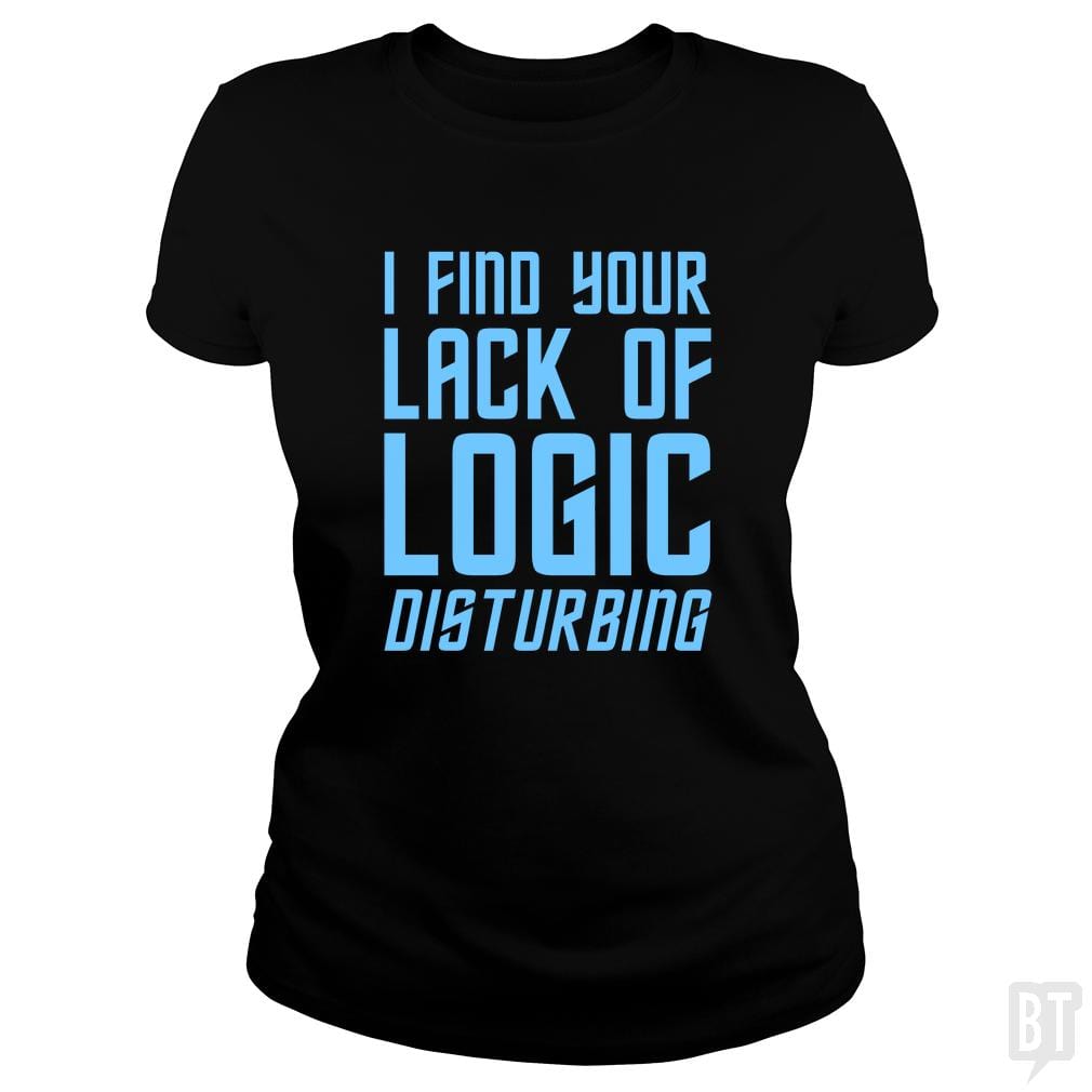 Lack Of Logic - BustedTees.com