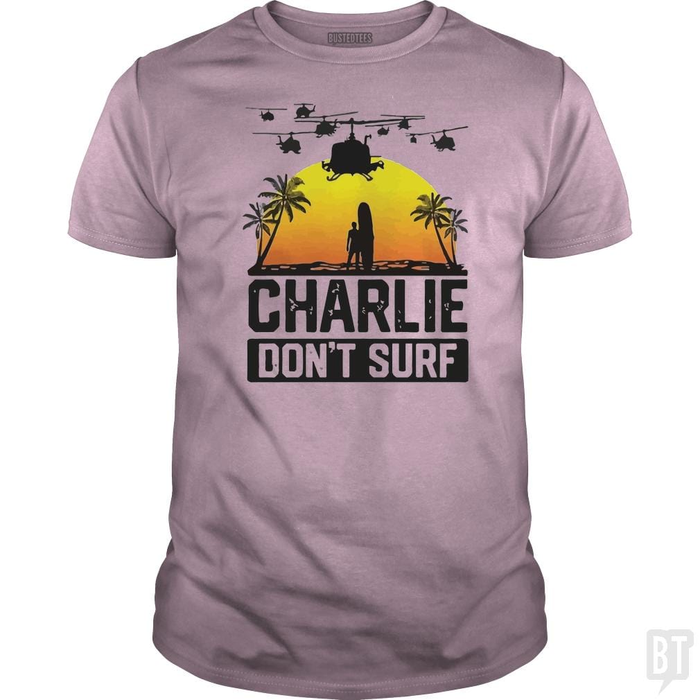 Charlie Don't Surf Summer Vacation T Shirt - BustedTees.com