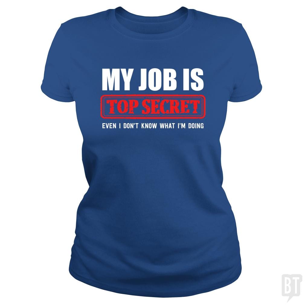 Top Secret Job - BustedTees.com